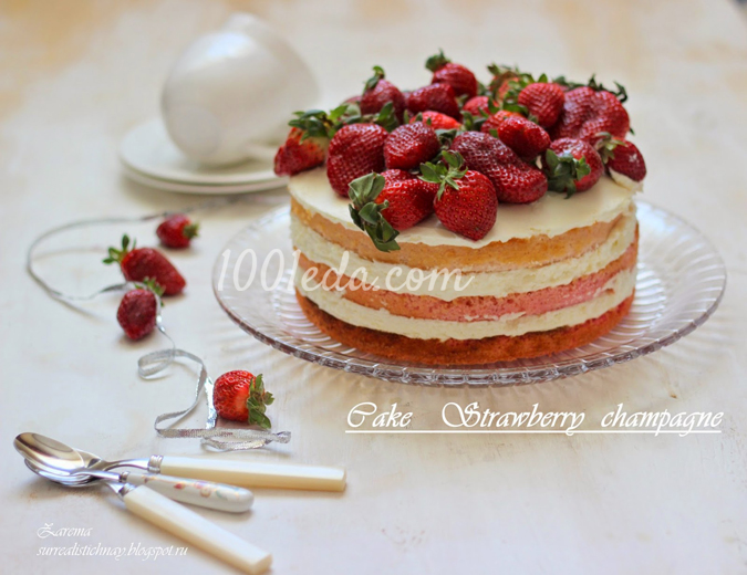 Торт Клубника в шампанском — Cake Strawberry champagne